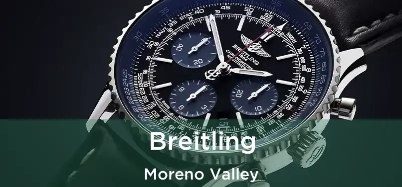 Breitling Moreno Valley