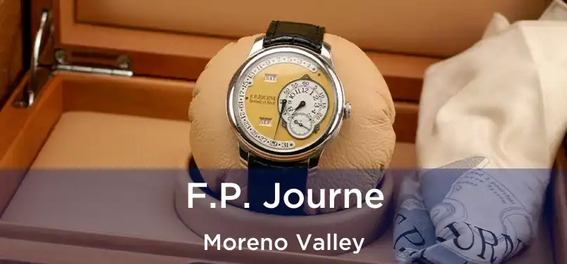 F.P. Journe Moreno Valley