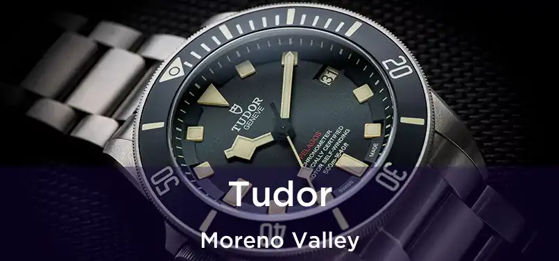 Tudor Moreno Valley